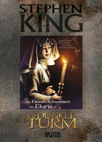 Stephen King – Der Dunkle Turm. Band 7: Die Kleinen Schwestern von Eluria von Splitter Verlag